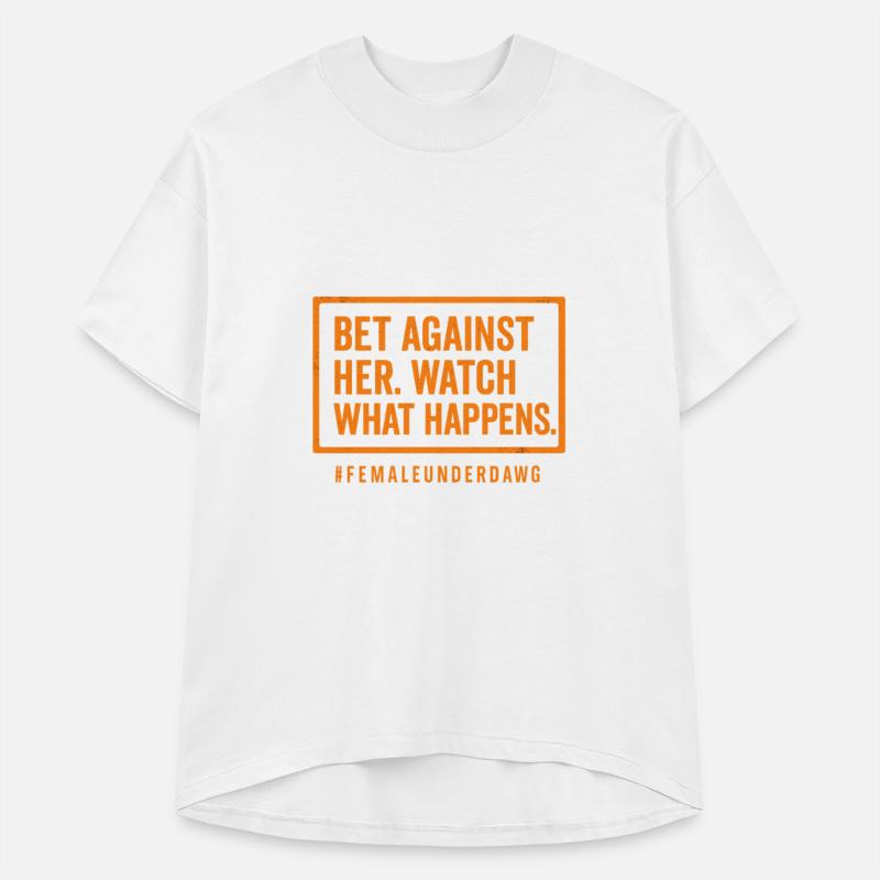 Bet Against Her | Warning Label Tee for Females
