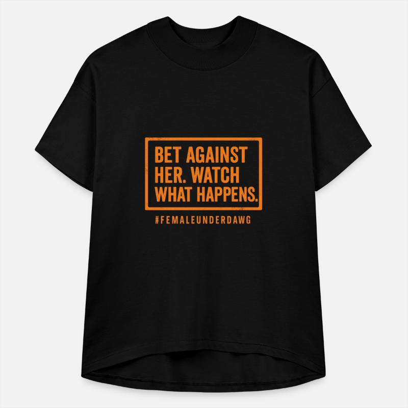 Bet Against Her | Warning Label Tee for Females