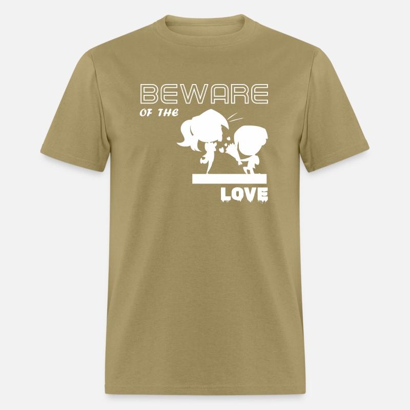 BEWARE OF THE LOVE