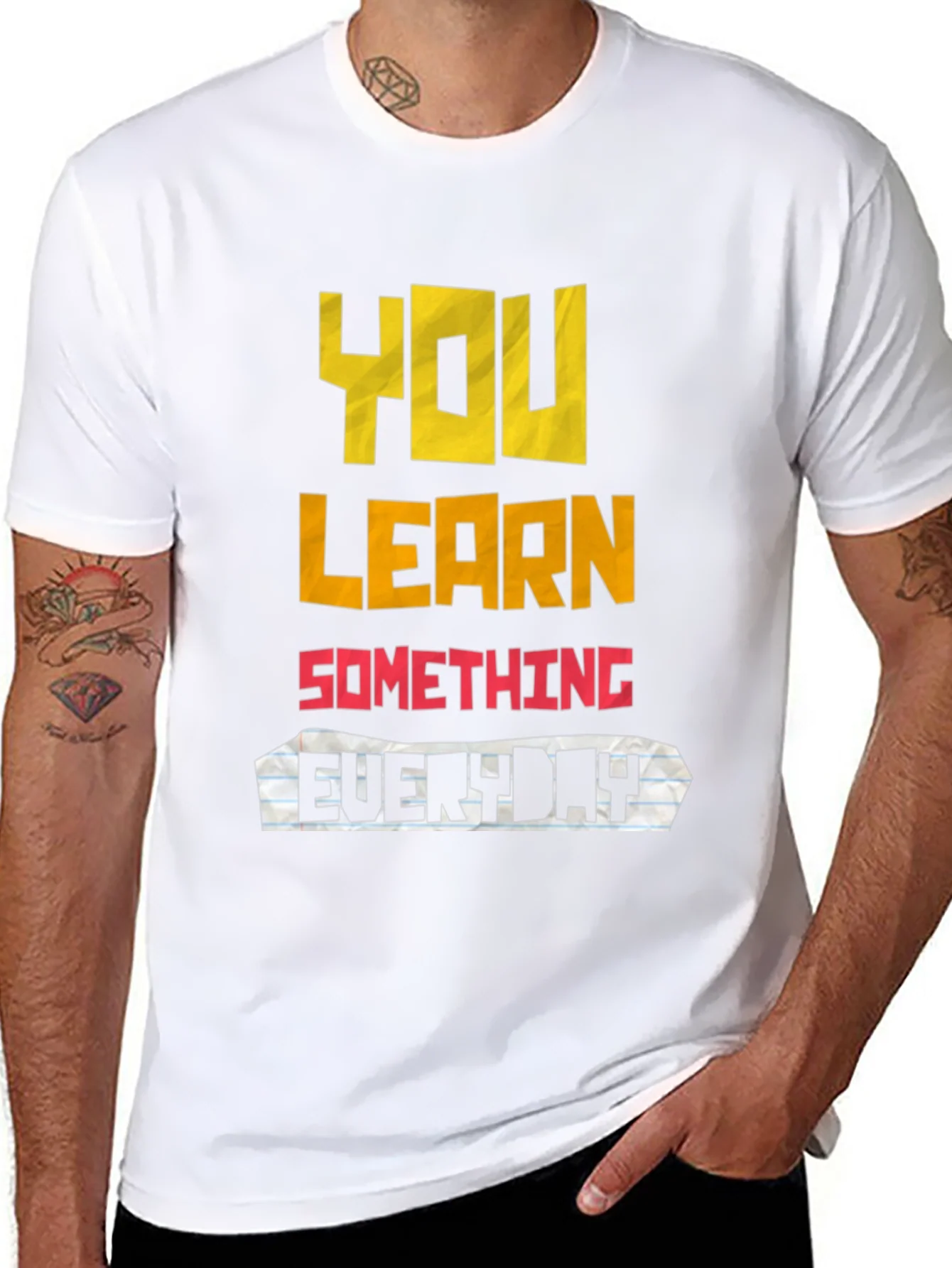You Learn Something Everyday Graphic T-Shirt