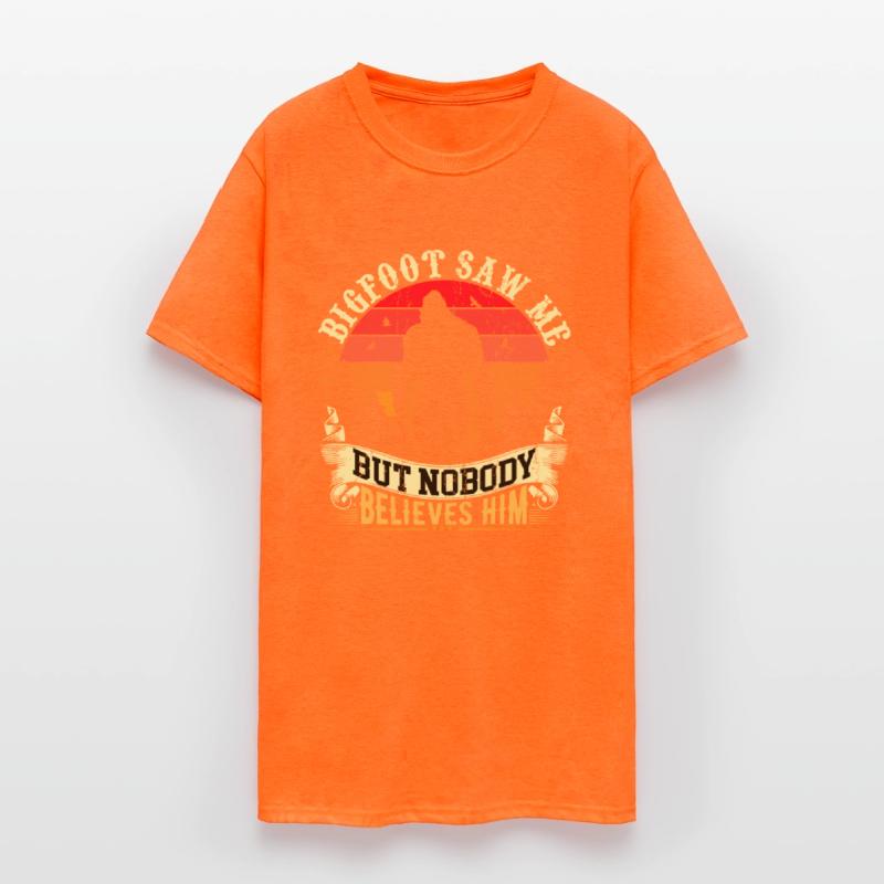 Bigfoot Saw Me But Nobody Believes Him T-Shirt