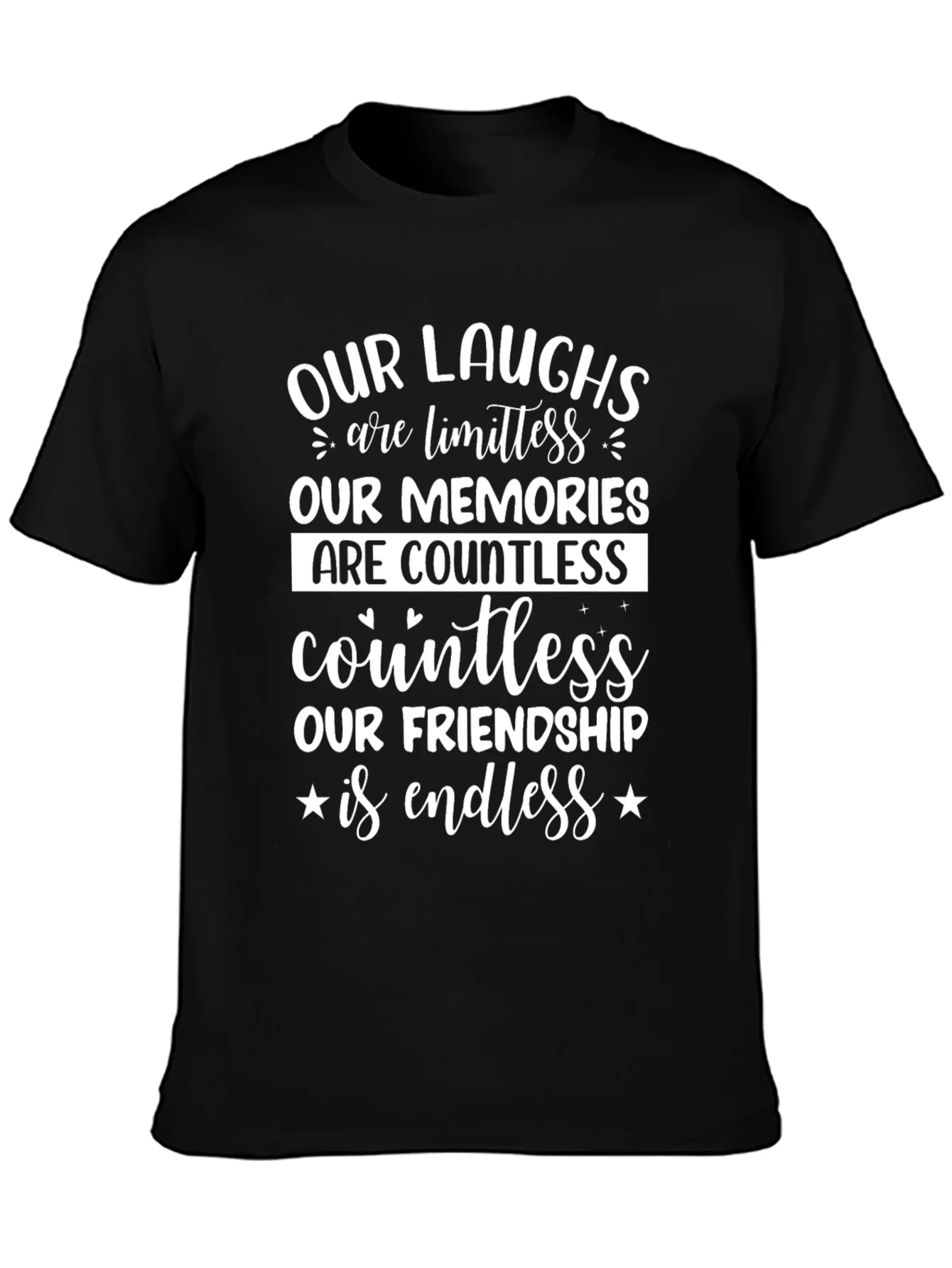 Friendship T-Shirt: Limitless Laughs Endless Friendship