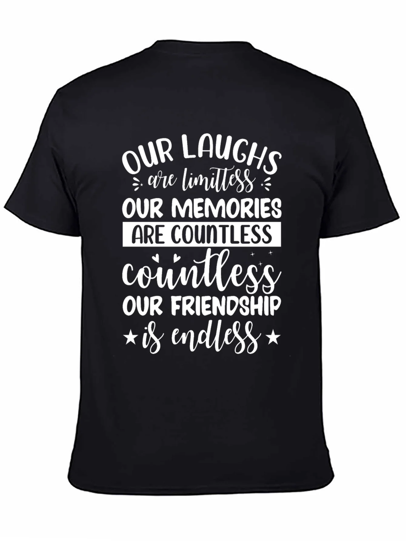 Friendship T-Shirt: Limitless Laughs Endless Friendship