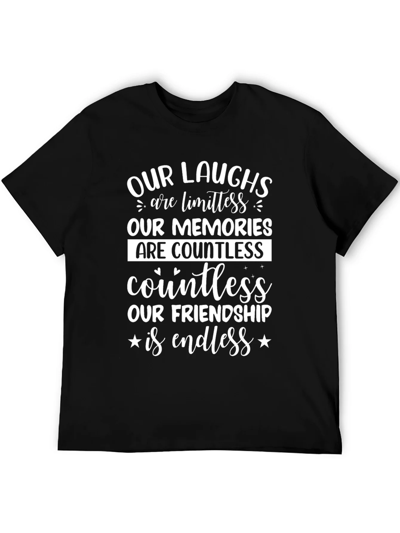 Friendship T-Shirt: Limitless Laughs Endless Friendship