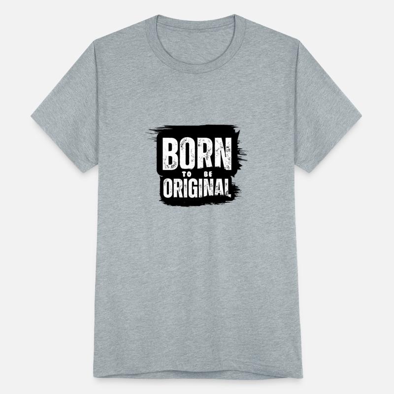 Born to be Original