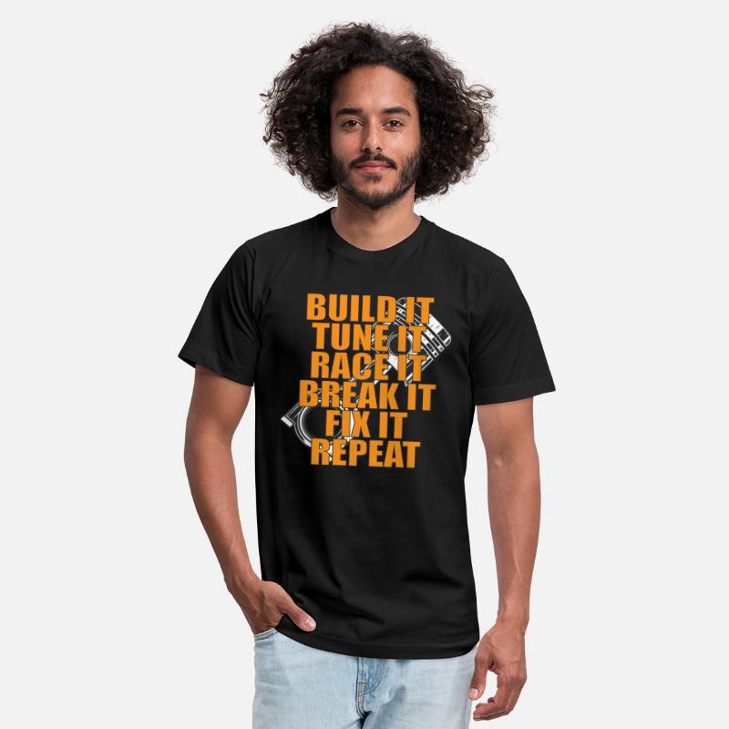 Build It Tune It Race It Break It Fix It Repeat