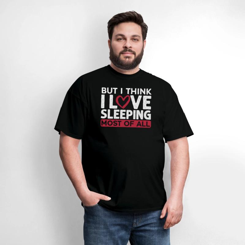 But I Think I Love Sleeping Most Of All