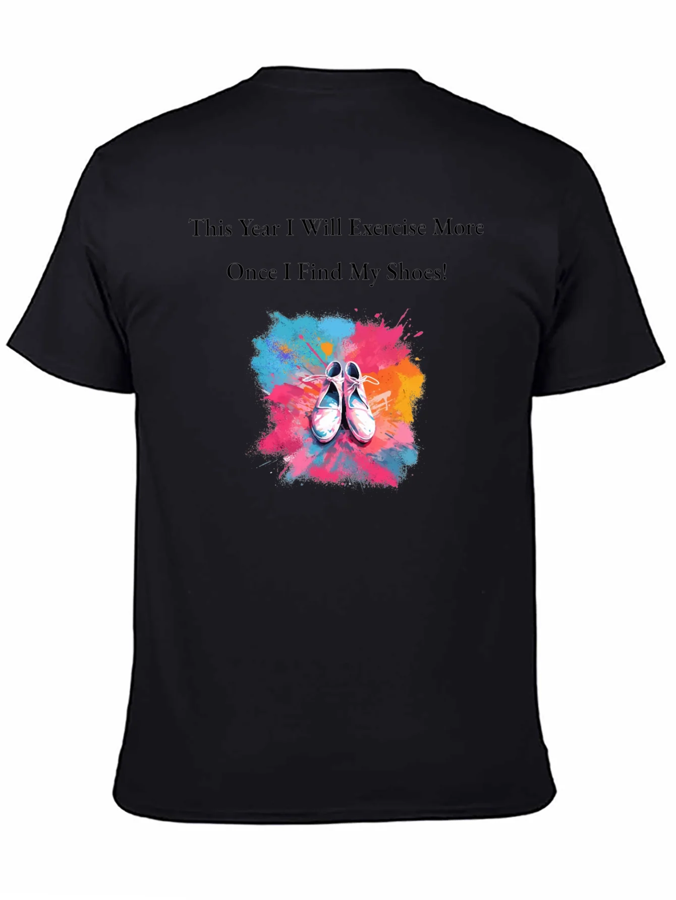 Funny Exercise T-Shirt - Find My Shoes