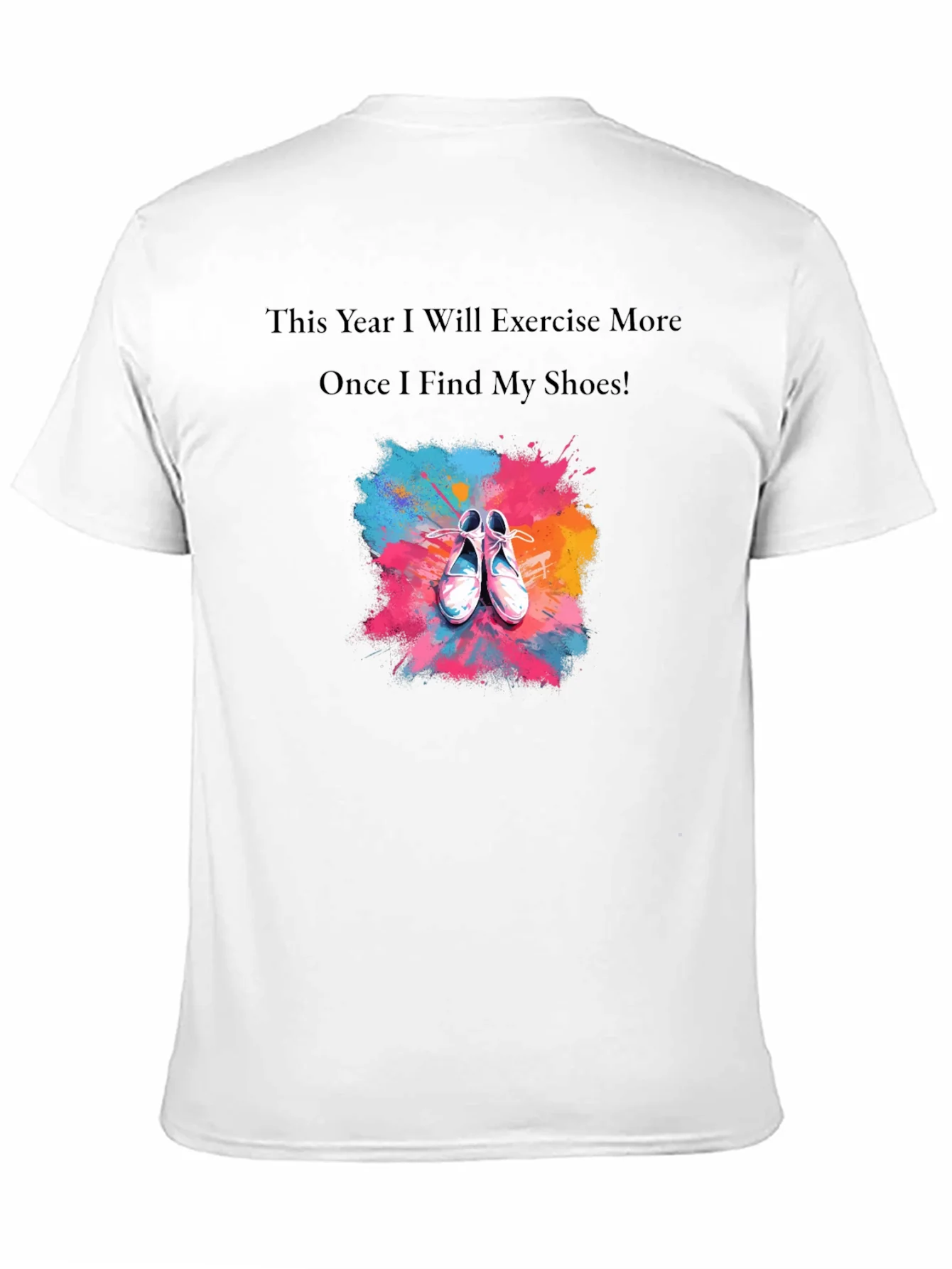 Funny Exercise T-Shirt - Find My Shoes