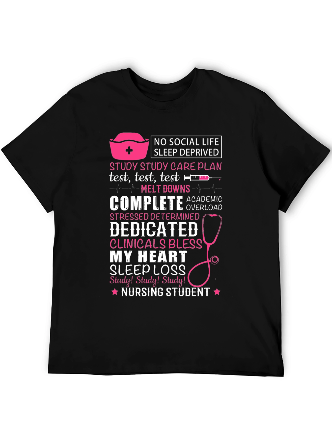 Nursing Student T-Shirt - No Social Life Sleep Deprived