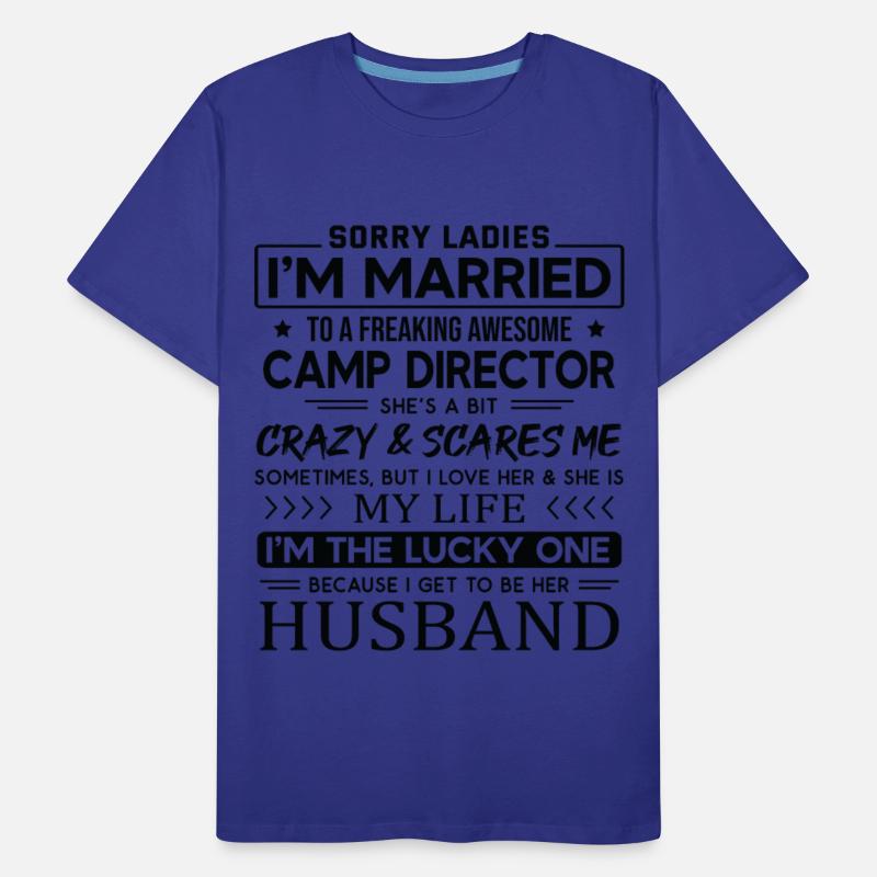 Camp Director Funny Saying For Husband