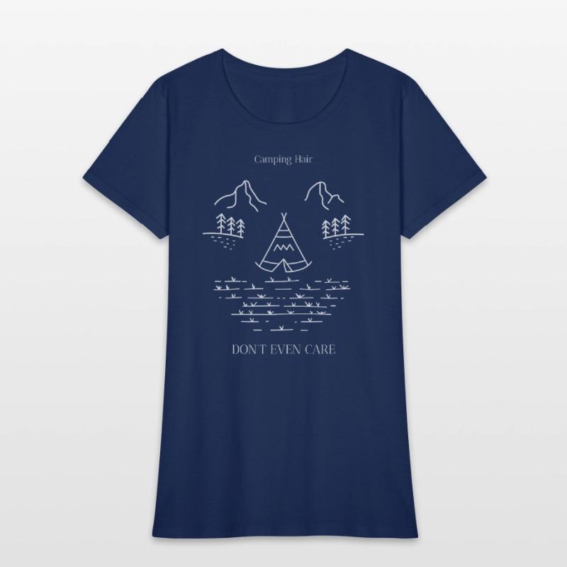 Camping Hair Don't Even Care - Women's camping