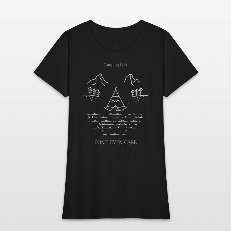 Camping Hair Don't Even Care - Women's camping