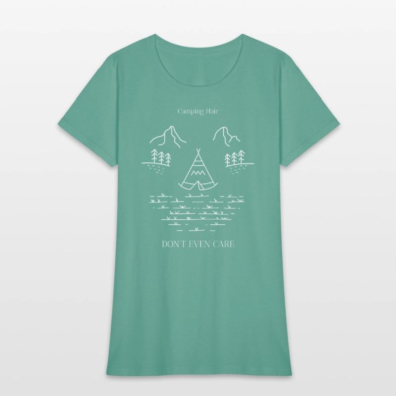 Camping Hair Don't Even Care - Women's camping