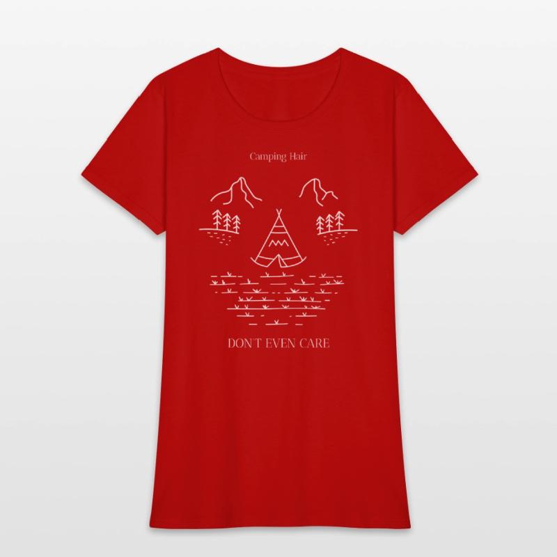 Camping Hair Don't Even Care - Women's camping