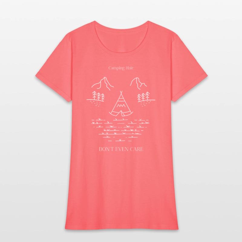 Camping Hair Don't Even Care - Women's camping