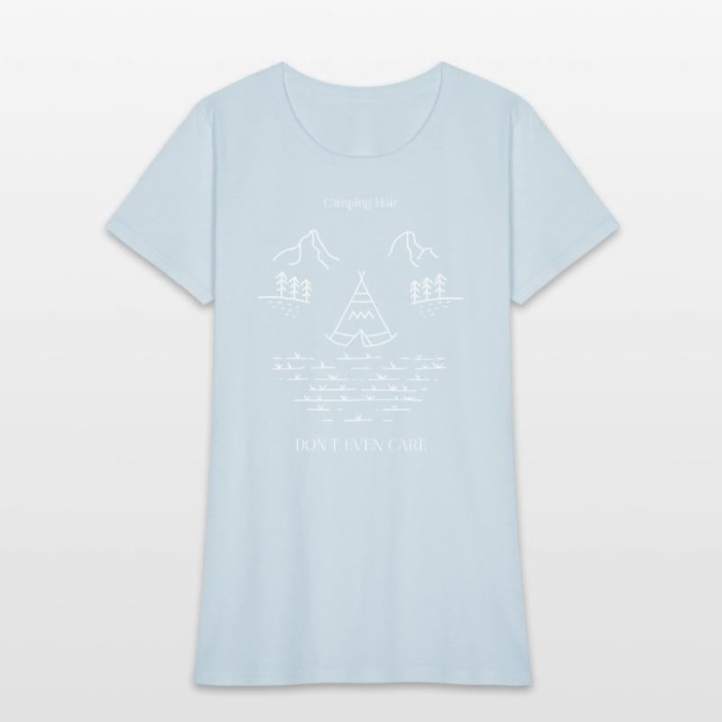 Camping Hair Don't Even Care - Women's camping