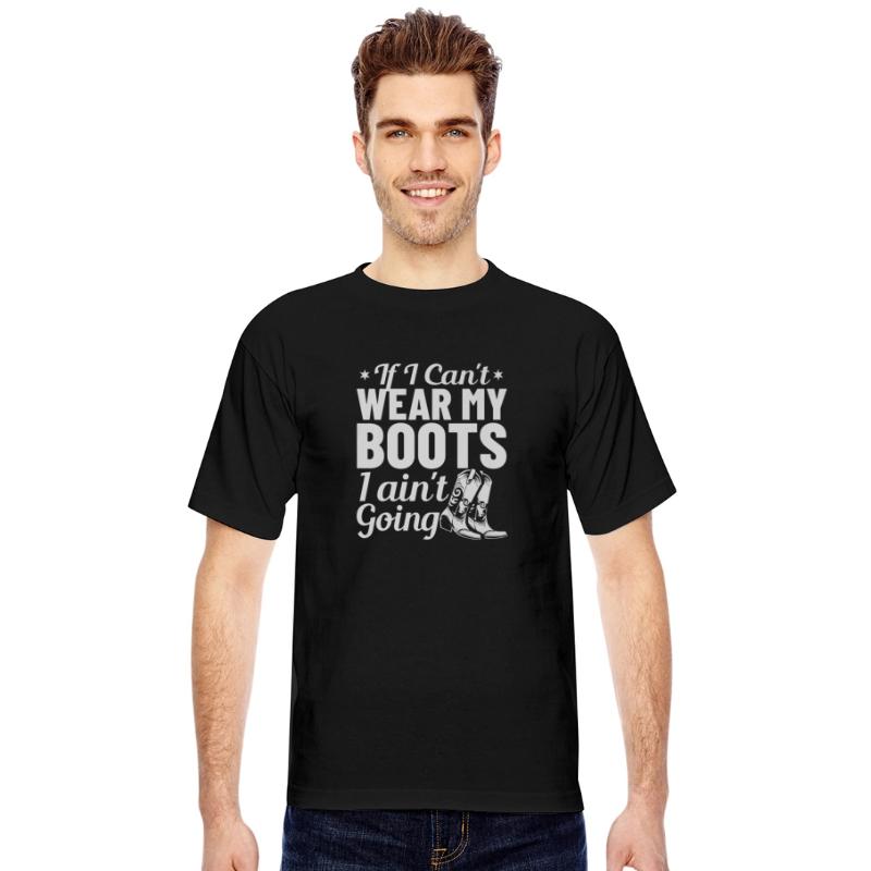 Cant Wear Boots Aint Going