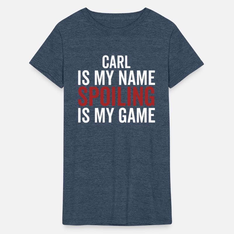 Carl is My Name Spoiling is My Game