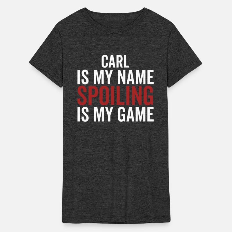 Carl is My Name Spoiling is My Game