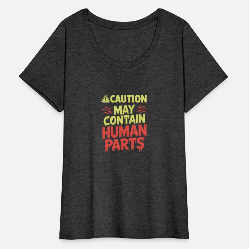 Caution May Contain Human Parts Halloween