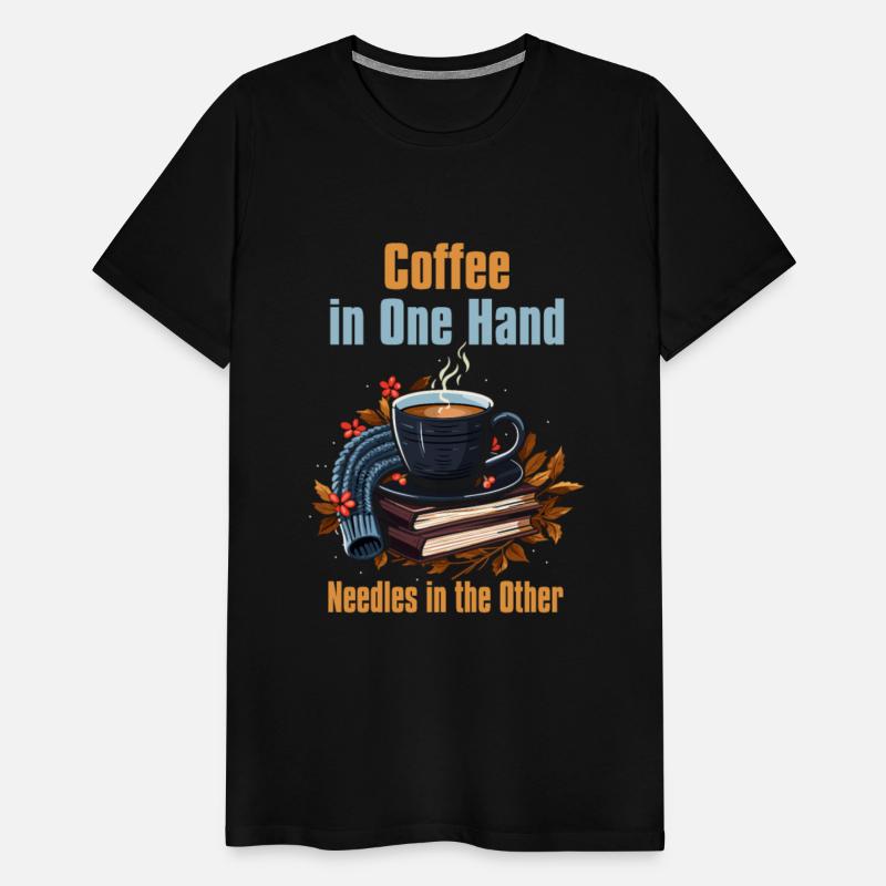 Coffee in one Hand Needles in the other