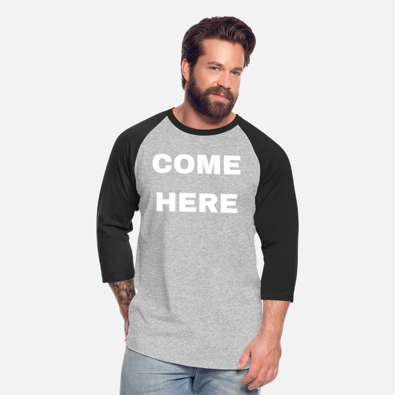 Come Here