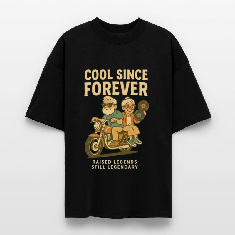 Cool Since Forever Raised Legends Still Legendary
