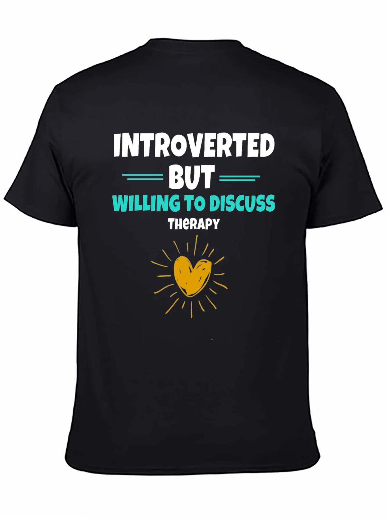 Introverted But Willing to Discuss Therapy Black T-Shirt