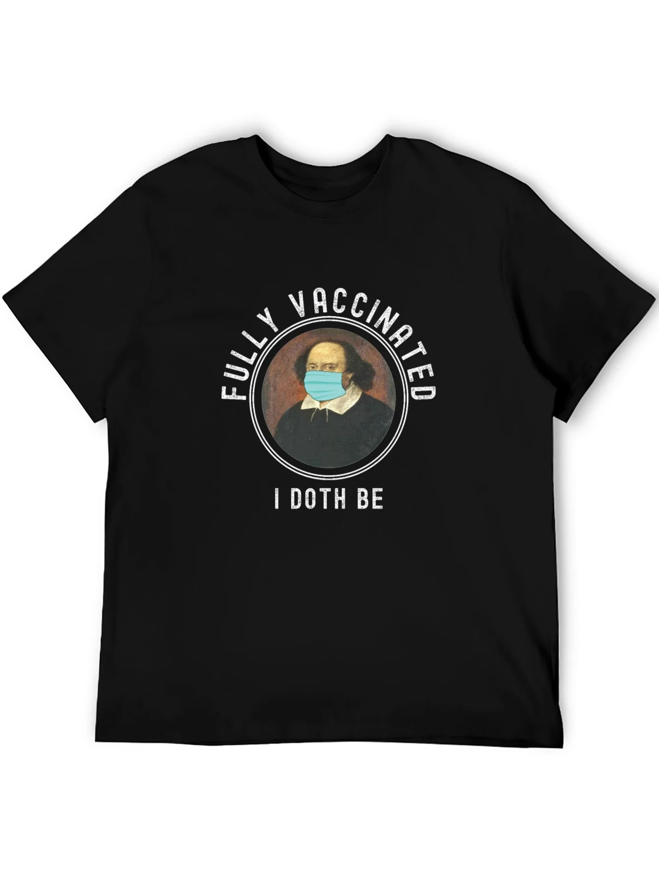 Vaccinated Shakespeare T-Shirt - I Doth Be