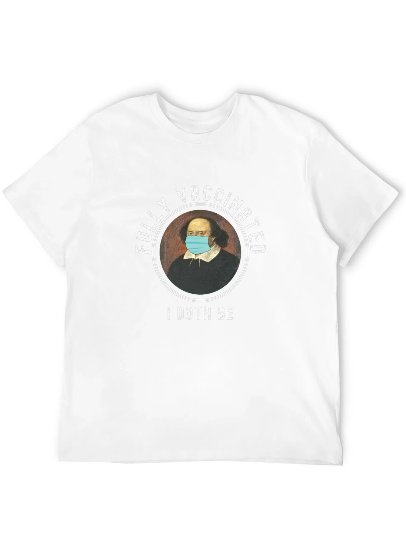 Vaccinated Shakespeare T-Shirt - I Doth Be