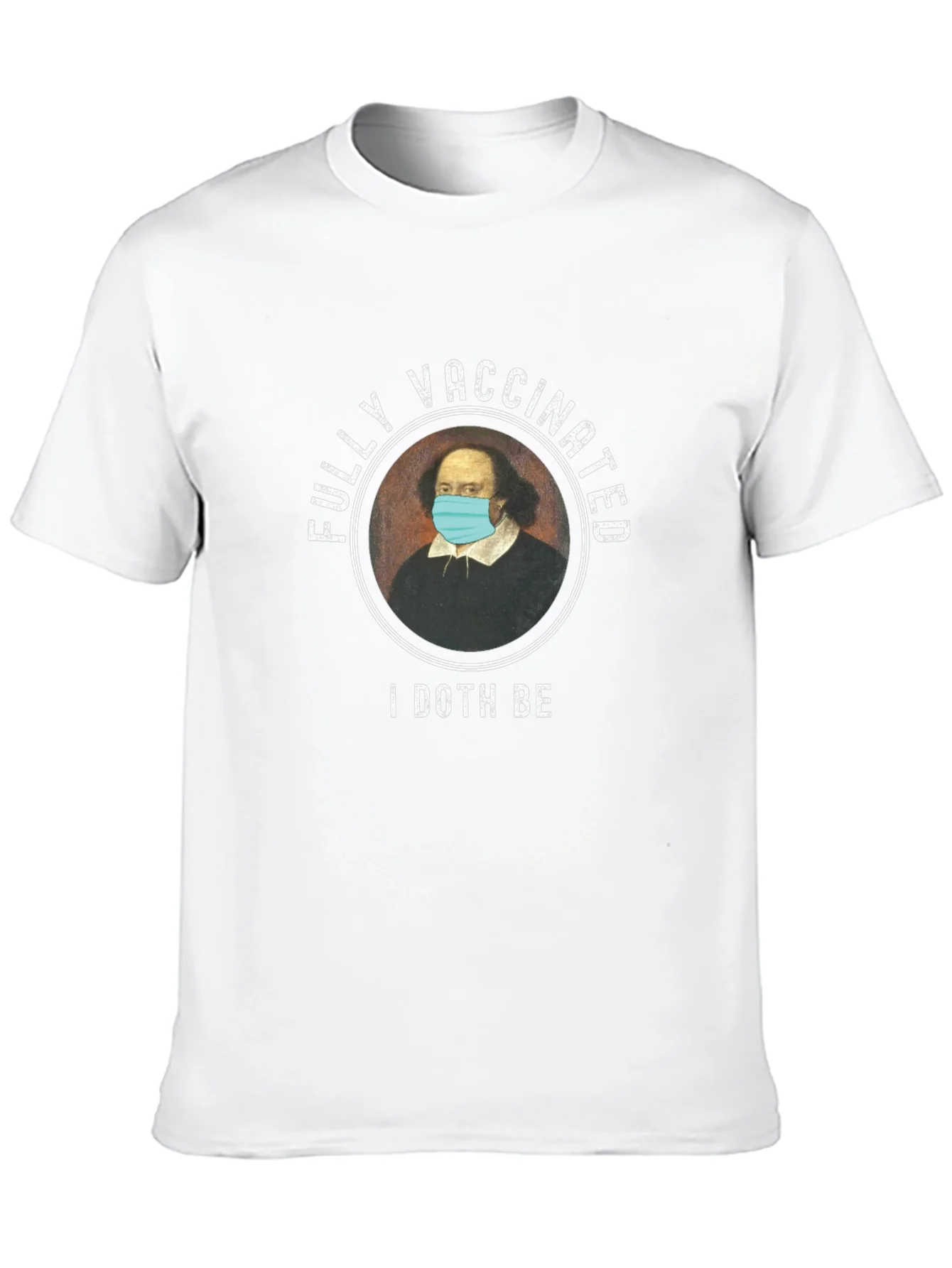 Vaccinated Shakespeare T-Shirt - I Doth Be