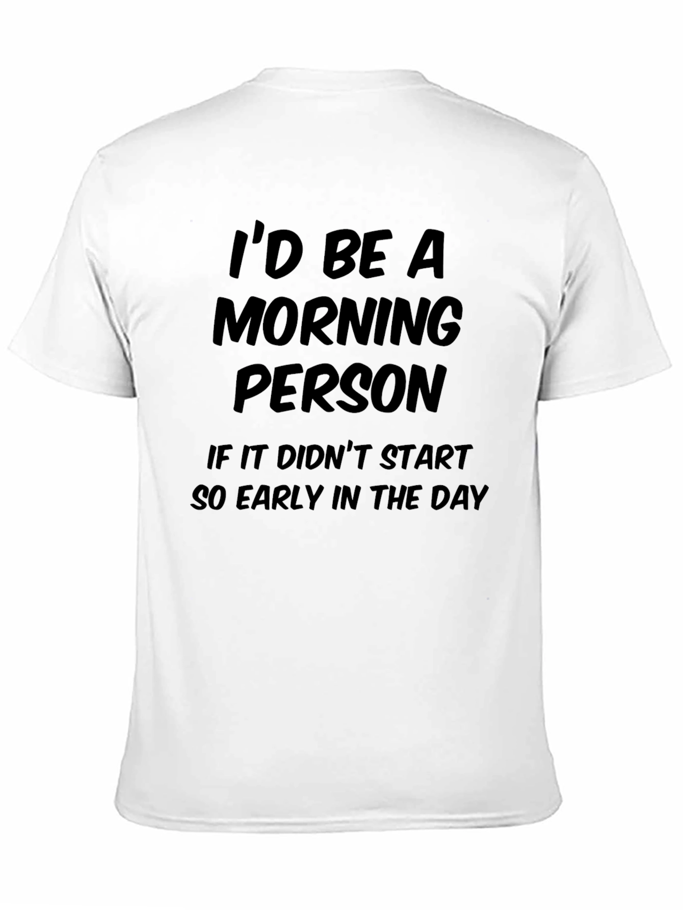 Id Be a Morning Person Graphic Tee