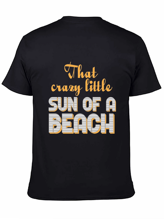 That Crazy Little Sun of a Beach T-Shirt