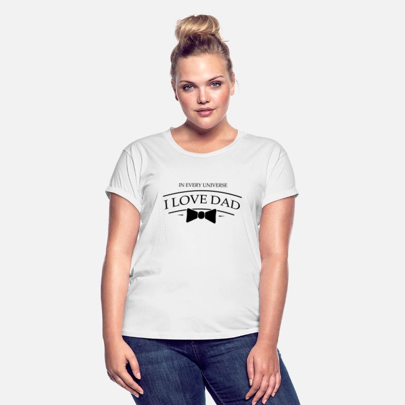 Dad i love you in every universe For light shirt
