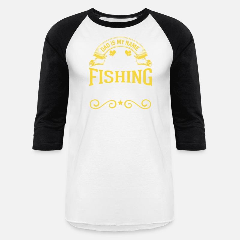 Dad Is My Name Fishing Is My Game