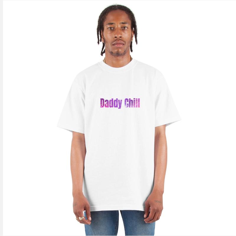 Daddy Chill Funny Saying