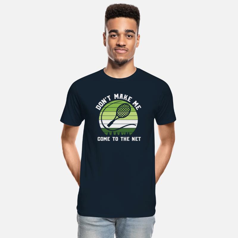 Don't make me come to the net