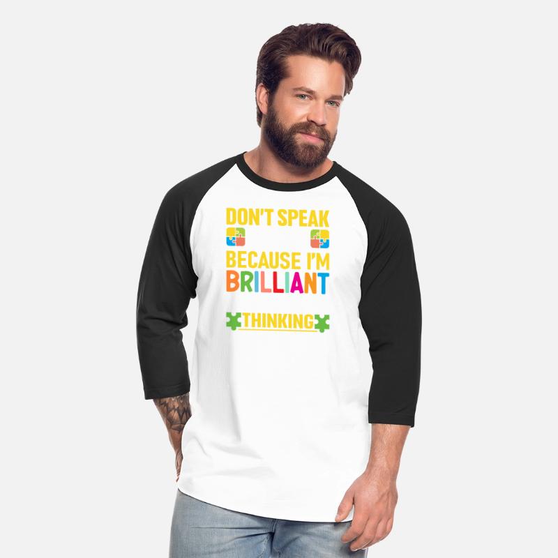 Dont Speak Much I m Brilliant Autism Shirts