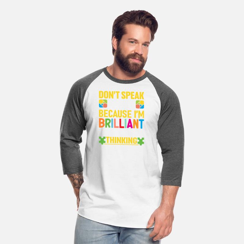 Dont Speak Much I m Brilliant Autism Shirts