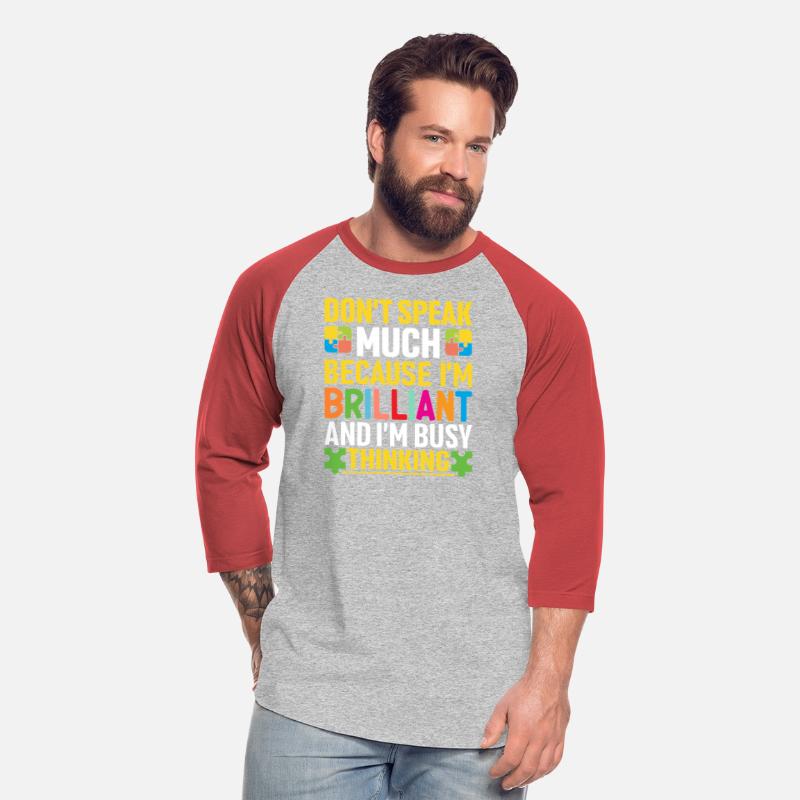 Dont Speak Much I m Brilliant Autism Shirts