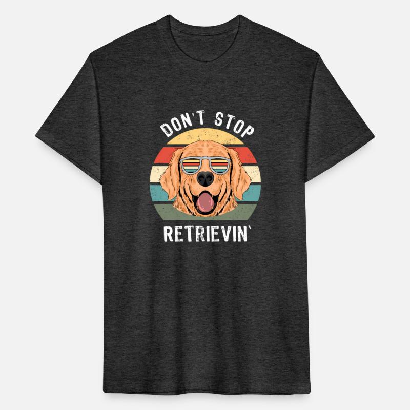 Don'T Stop Retrieving Retriever Owners