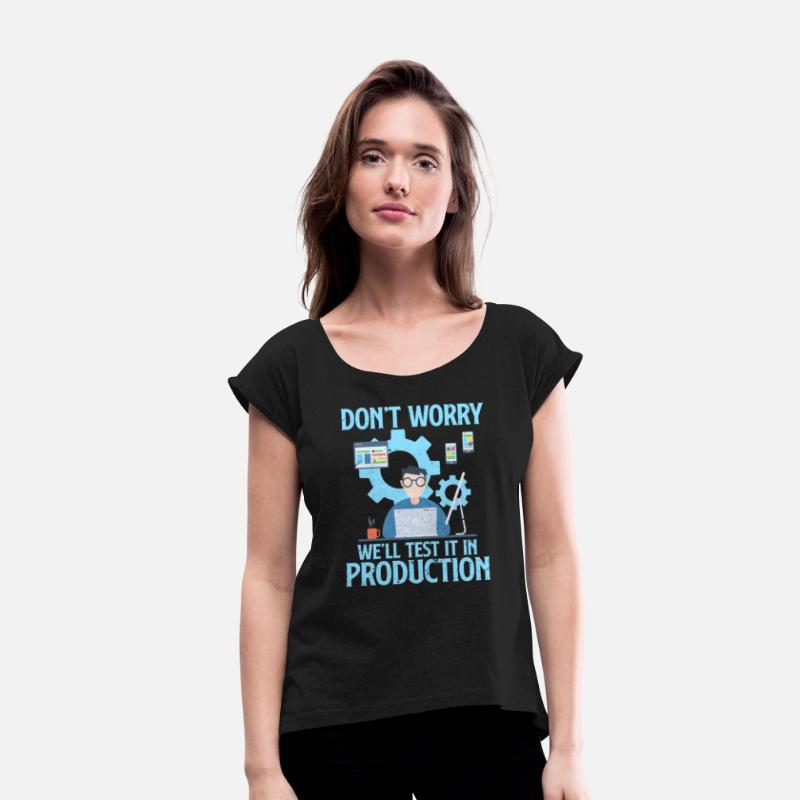 Don't Worry We'll Test It In Production Programmer