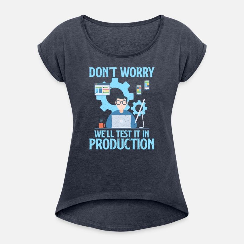 Don't Worry We'll Test It In Production Programmer