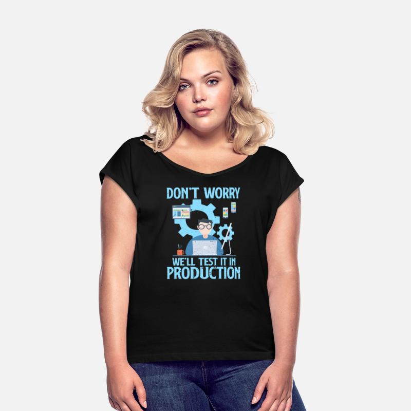 Don't Worry We'll Test It In Production Programmer