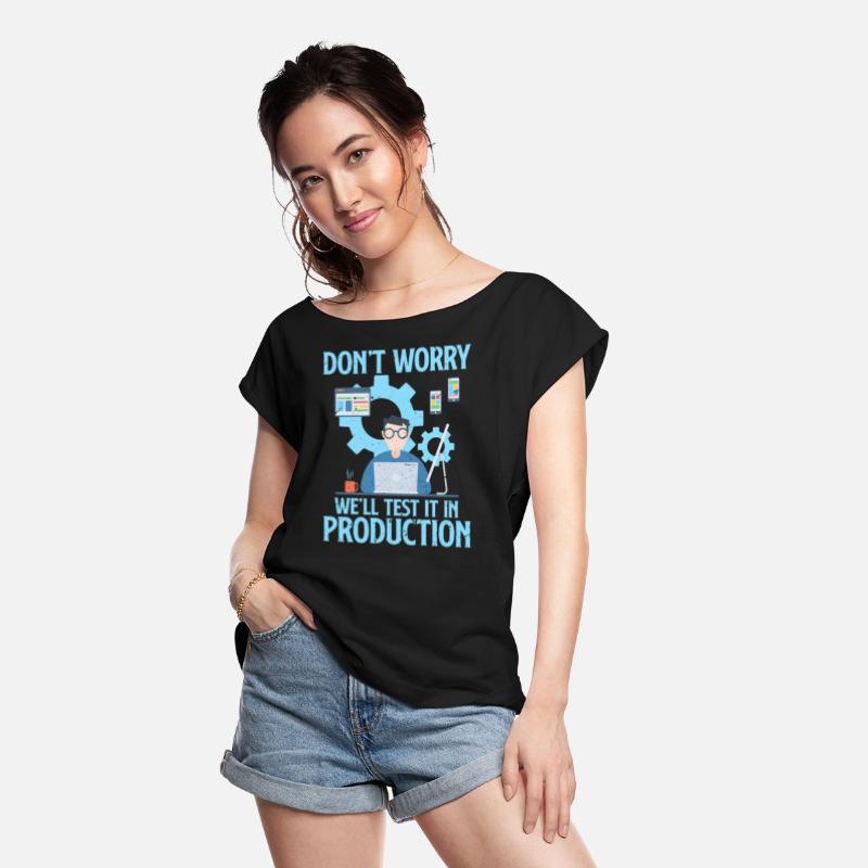 Don't Worry We'll Test It In Production Programmer