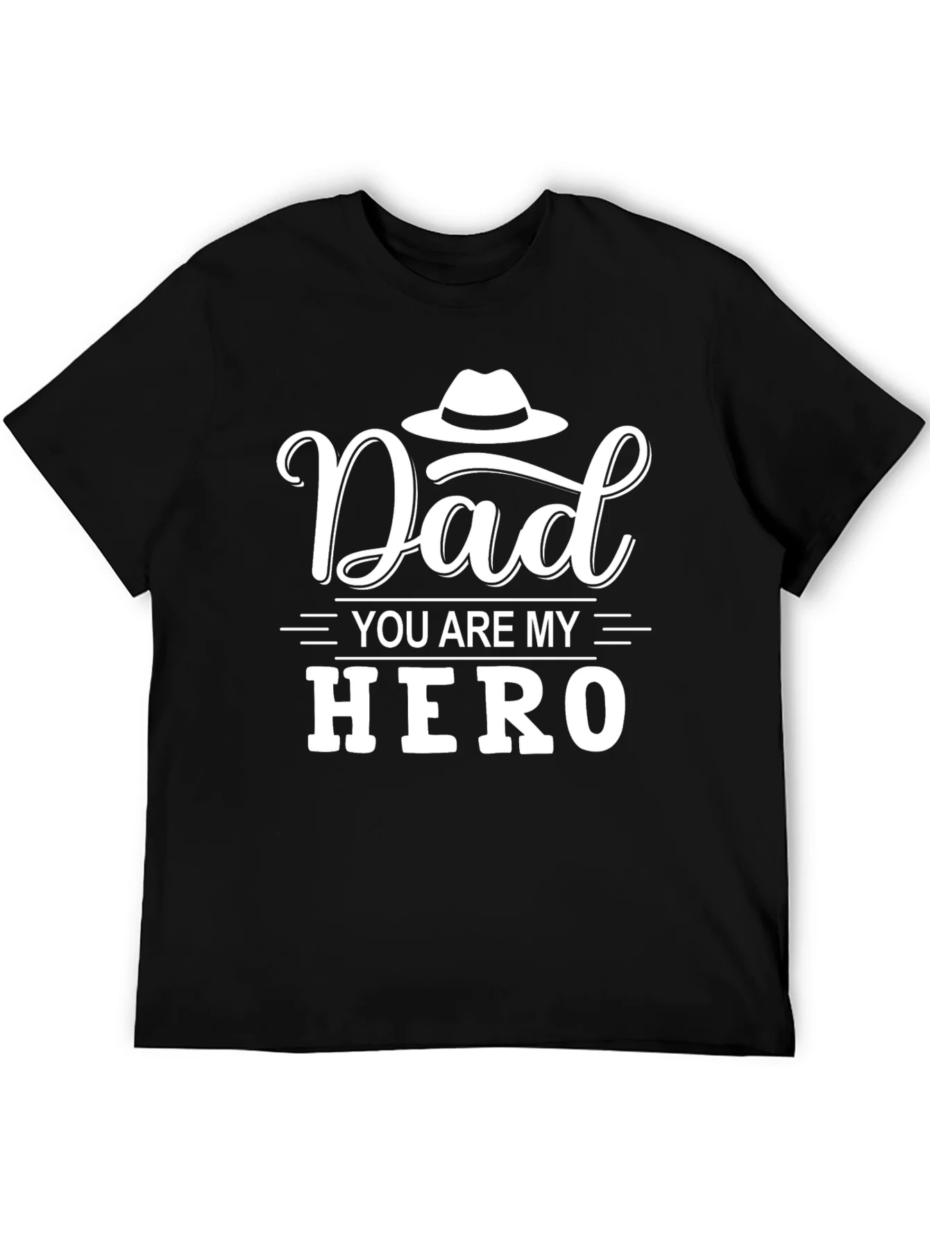 Dad You Are My Hero Black T-Shirt