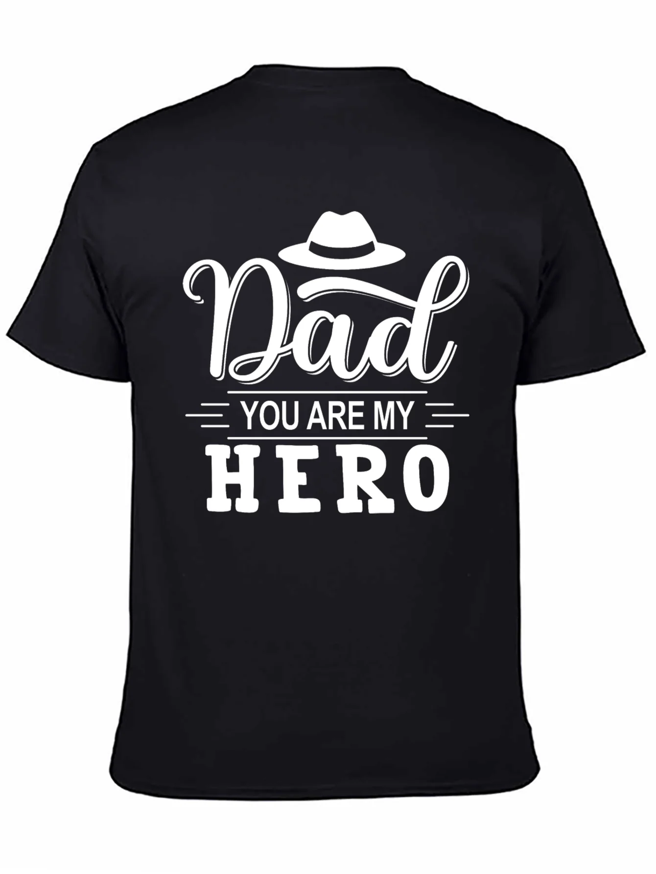 Dad You Are My Hero Black T-Shirt