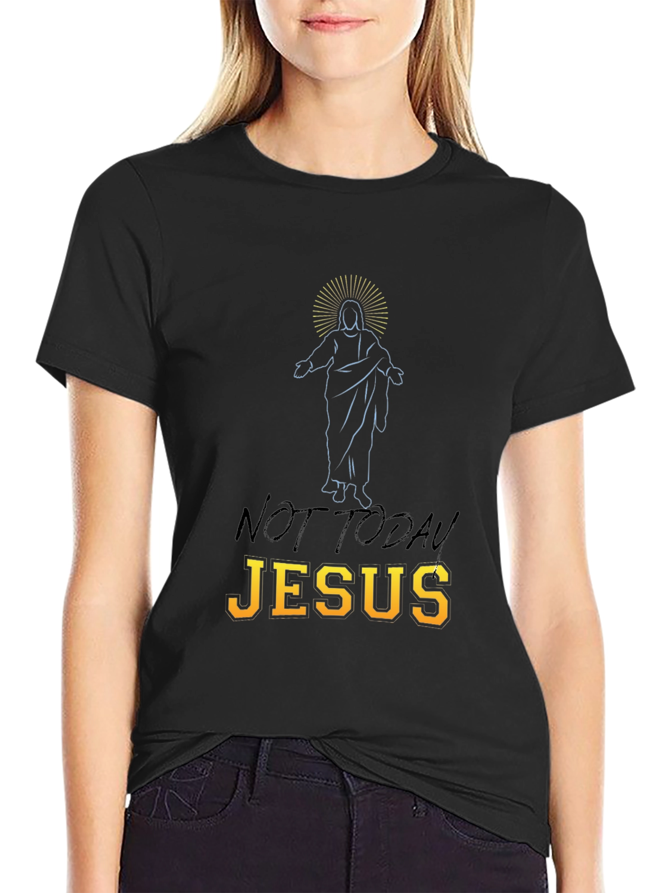 Not Today Jesus Graphic T-Shirt