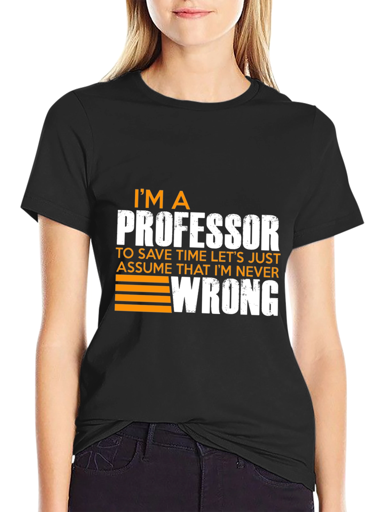 Professor Never Wrong Graphic T-Shirt